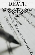 My Promise to Death by HaveAPurpleOrange
