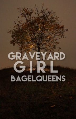 Graveyard Girl by bagelqueens