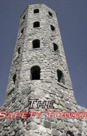 The Safety Tower by mrspayne101