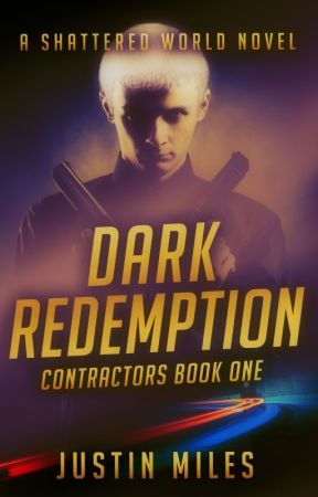 Dark Redemption-A Shattered World Novel by malakeyegod