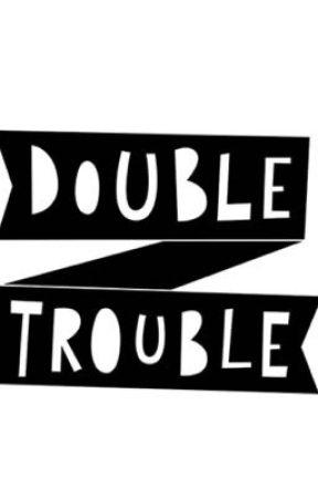 Double Trouble by dee_please