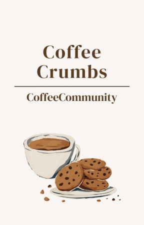 Coffee Crumbs - Anthology by CoffeeCommunity