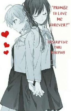 "Promise to Love me Forever?" ~❤Descriptive Yuri Roleplay❤~ by -Love_Is_Death-