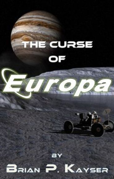 The Curse of Europa (Published on Amazon) by BrianKayser