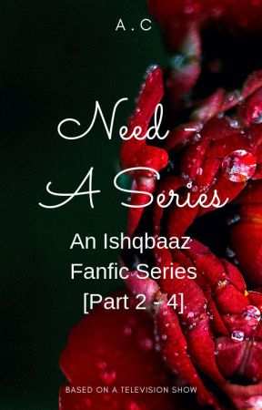 The Wager/Revenge/Aftereffects - An Ishqbaaz Fanfic Series by saraabesukhan