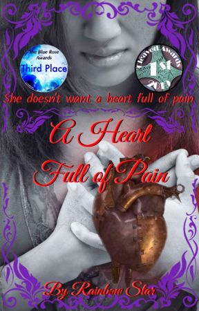 A Heart Full of Pain by RainbowAstraea