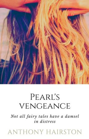 Pearl's revenge by AHairston