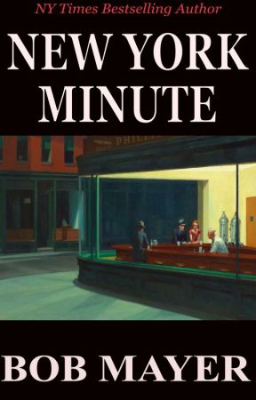 New York Minute by BobMayer
