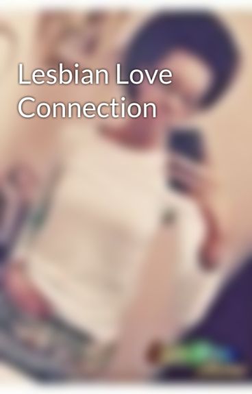 Lesbian Love Connection 82