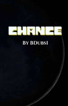 Chance by BDubs1