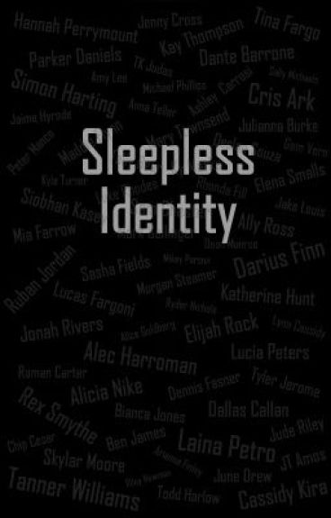 Sleepless Identity by nobodysdawn