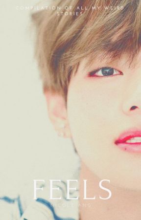 Feels: by taehyungie_lover