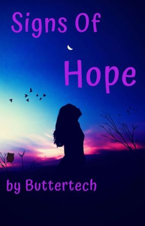 Signs Of Hope by Buttertech