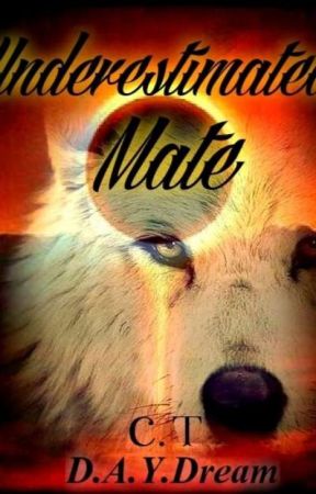Underestimated Mate by SapphireWarrior
