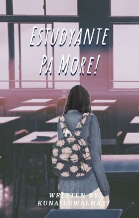 Estudyante pa more! by kunailuwalhati