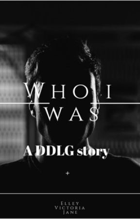 Who I was - DDLG Story by DerpHoovesBackUp3