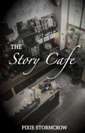 The Story Cafe by PixieStormcrow