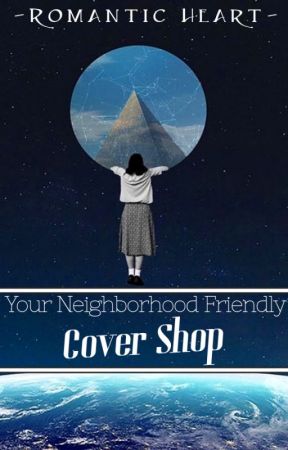 Your Neighborhood Friendly Cover Shop •C L O S E D• by -RomanticHeart-