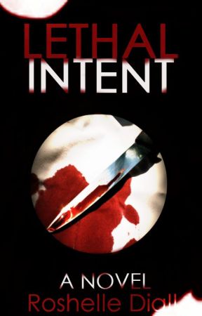 Lethal Intent (✓) by RoshelleD