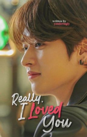 really, i loved you by yonderingly