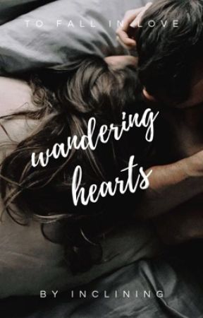 Wandering Hearts by inclining