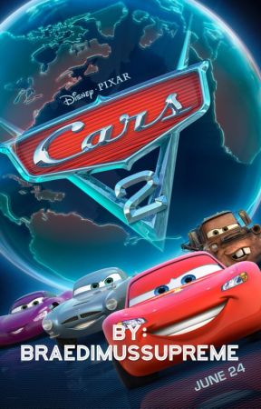 Cars 2 (OCs Included) by BraedimusSupreme