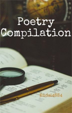 Poetry Compilation by Endai4884