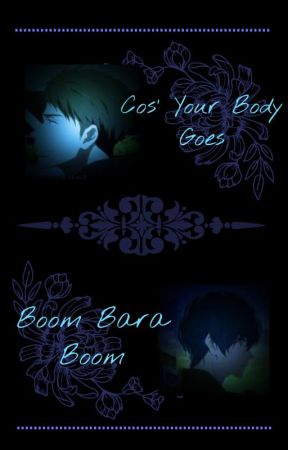 Cos Your Body Goes Boom Bara Boom by Tillyalf427