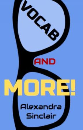 Vocabulary and MORE! - How to become a successful writer by AlexandraSinclair