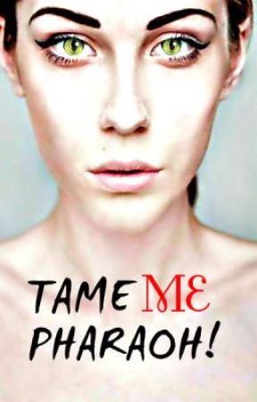Tame Me Pharaoh! by Gainor