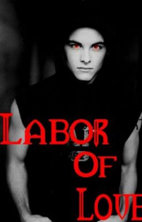 Labor Of Love (boyxboy) by SeizeTheButt