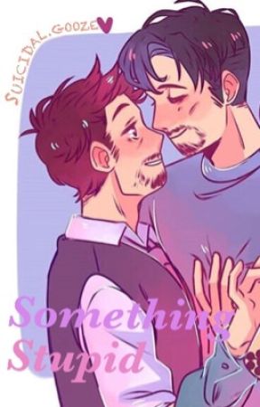 Something Stupid by SuicidalGooze