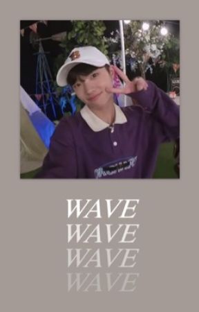 WAVE. by hanqyuls