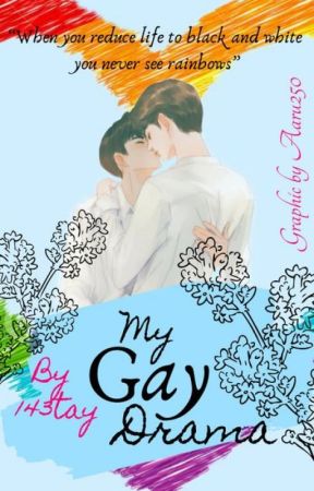 my gay drama by 143tay