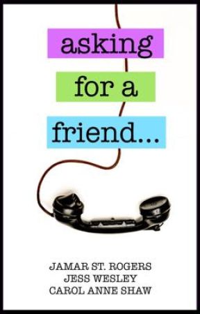Asking For A Friend (Coming July) by JamarStRogers