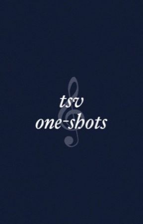 tsv oneshots by nonsenseverses