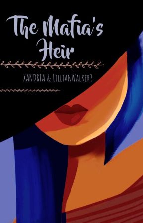 The Mafia's Heir by AuthorXan