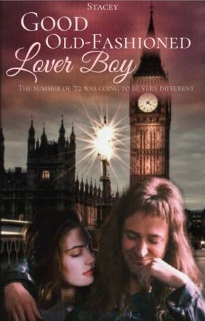 Good Old-Fashioned Lover Boy (JoeMazzello!JohnDeacon fanfic) by Staceeeeers