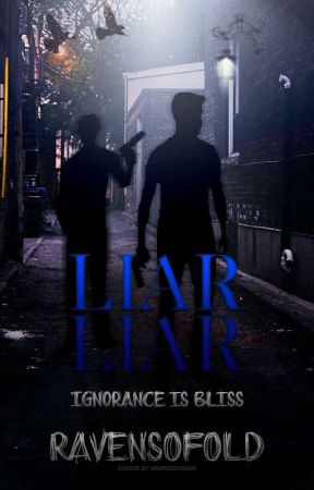 Liar, Liar by RavensOfOld