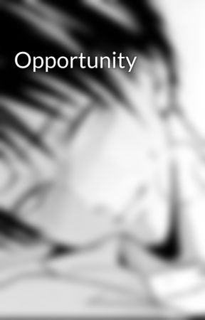 Opportunity by LeviAOwnsMyDick