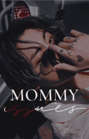 Mommy Issues | j.jk by thiscbus