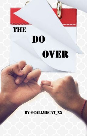 The Do Over by callmecat_xx