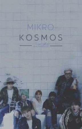 Mikrokosmos | One Shots by sataellite