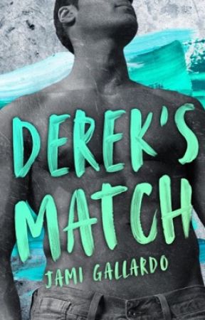 DEREK'S MATCH by Jami1012