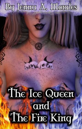 The Ice Queen and the Fire King: A Kôrtægœh Novel by BornAngelAuthor