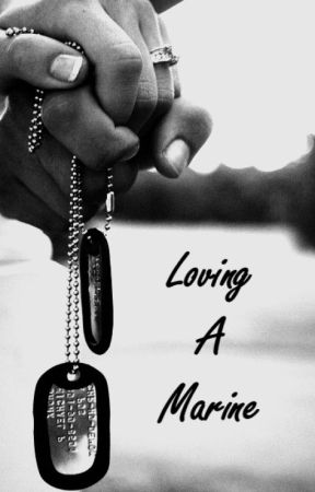 Loving A Marine by hoops2324