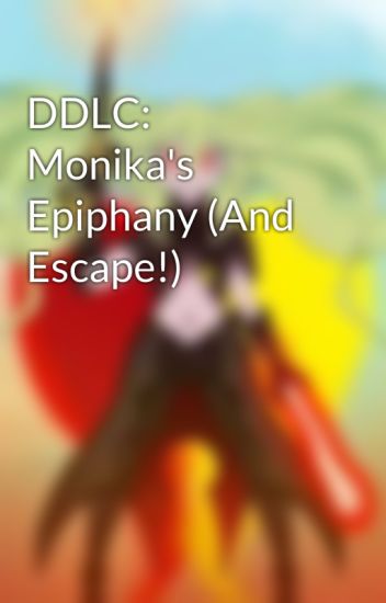 Epiphany of Escape