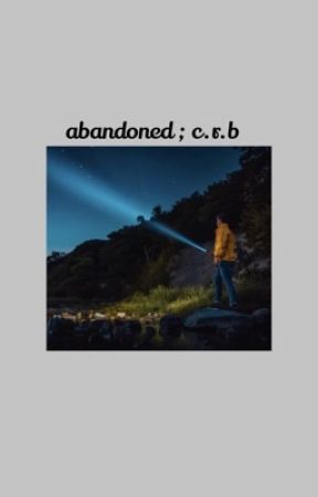 abandoned ; c.r.b by cxlbysdreaming