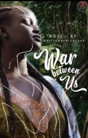 War between us by WrittenbyNicoleee
