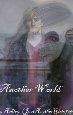 Another World by JustAnotherGirl07698